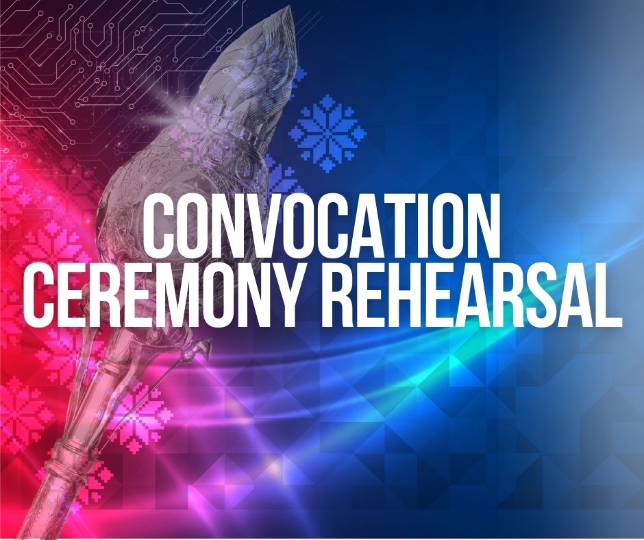 Convocation Ceremony Rehearsal