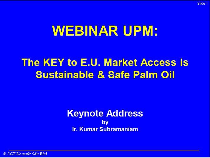 The KEY to E.U. Market Access is Sustainable & Safe Palm Oil