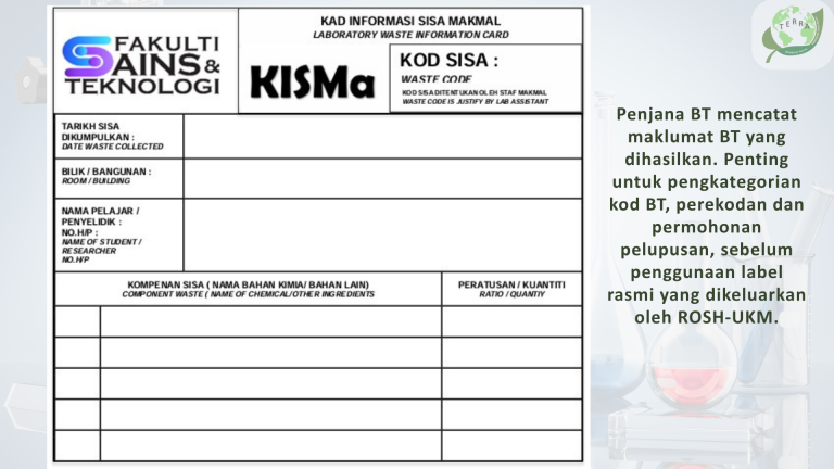 PENGGUNAAN KAD INFORMASI SISA MAKMAL (KISMa) oleh PENJANA SISA KIMIA MAKMAL FST