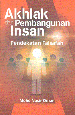 Akhlak Pembangunan Insan: Pendekatan Falsafah