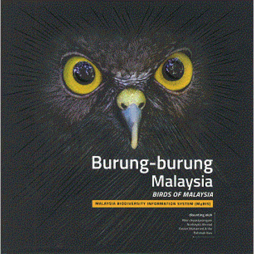 Burung-burung Malaysia. Malaysia Biodiversity Information System (MyBIS)