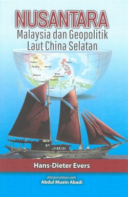 Nusantara:  Malaysia dan Geopolitik Laut China Selatan