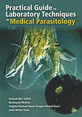 Practical Guide to Laboratory Techniques in Medical Parasitology