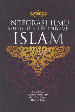 Integrasi Ilmu Keunggulan Pendidikan Islam
