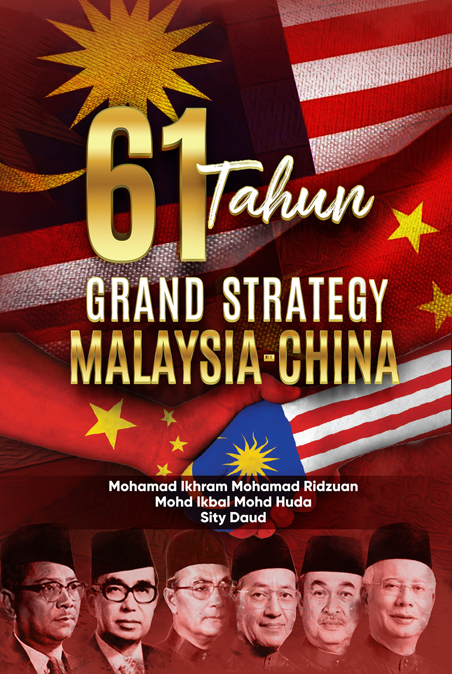 61 TAHUN GRAND STRATEGY MALAYSIA-CHINA