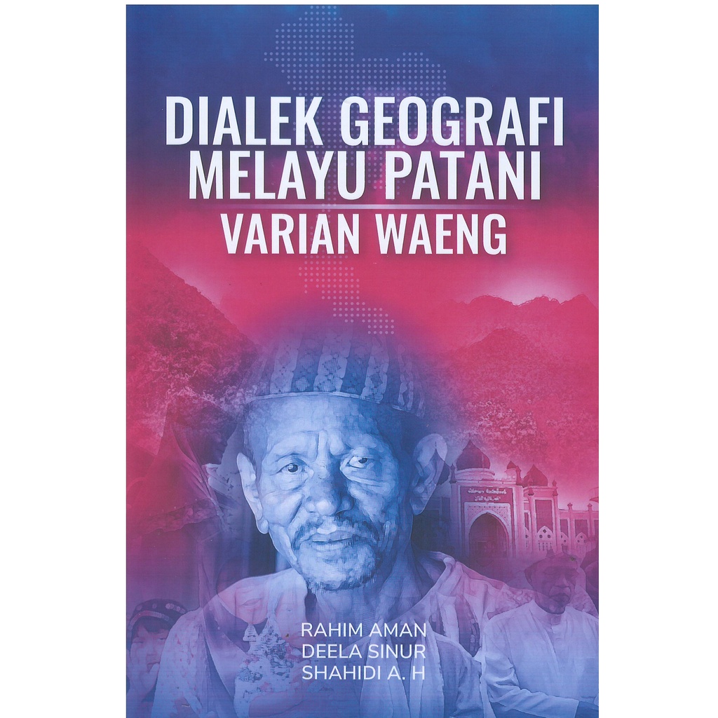Dialek Geografi Melayu Patani Varian Waeng