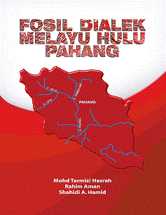 Fosil Dialek Melayu Hulu Pahang