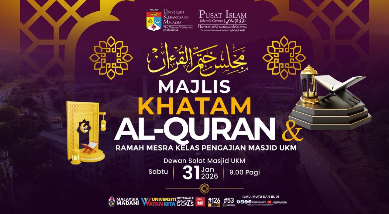 MAJLIS KHATAM AL-QURAN DAN RAMAH MESRA KELAS PENGAJIAN MASJID UKM