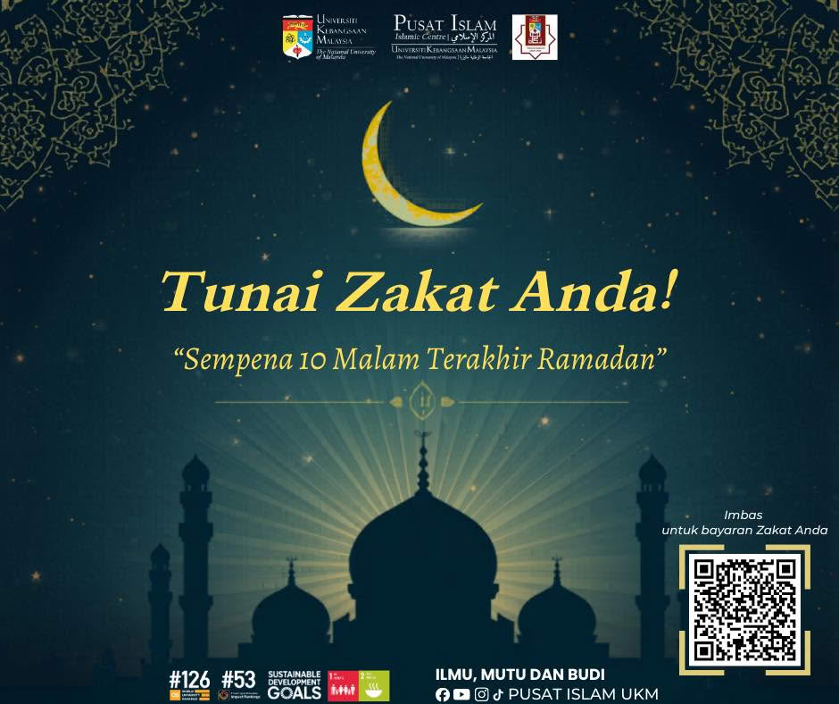 TUNAIKAN ZAKAT ANDA! SEMPENA 10 MALAM TERAKHIR RAMADAN