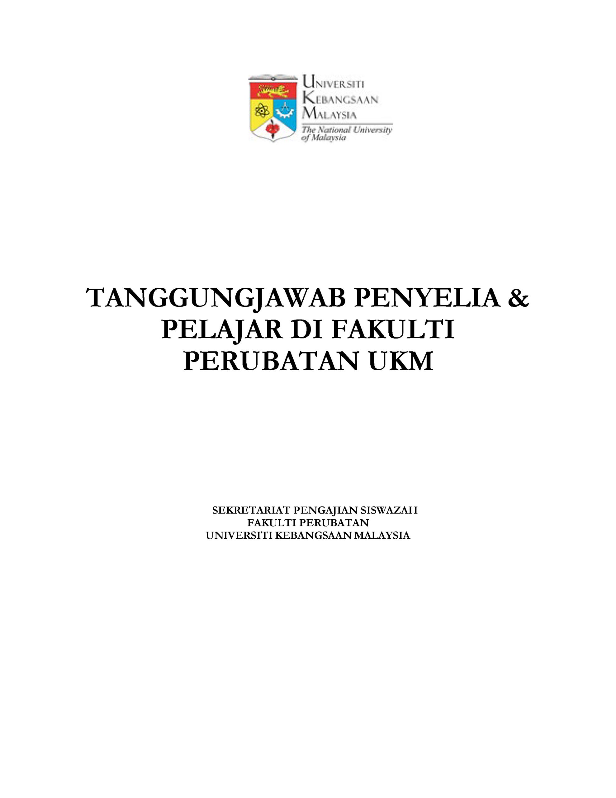 TANGGUNGJAWAB PENYELIA & PELAJAR DI FAKULTI PERUBATAN UKM