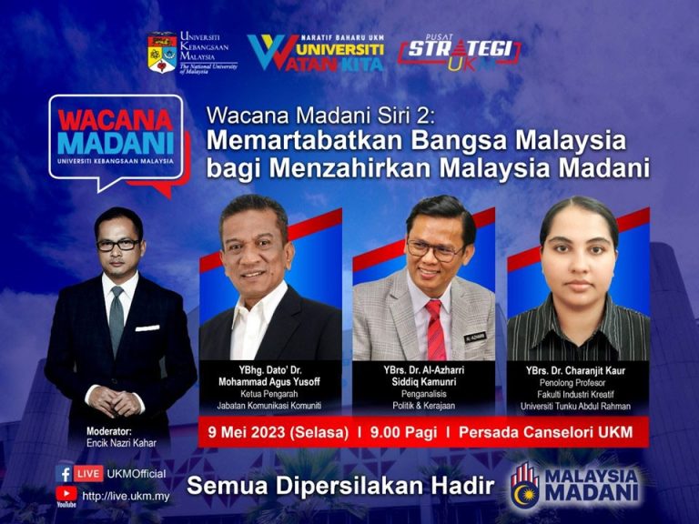 Wacana Madani Siri 2: Memartabatkan Bangsa Malaysia bagi Menzahirkan Malaysia Madani”
