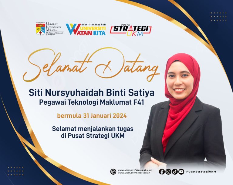 Selamat Datang dan Bertugas Puan Siti Nursyuhaidah Satiya ke Pusat Strategi UKM