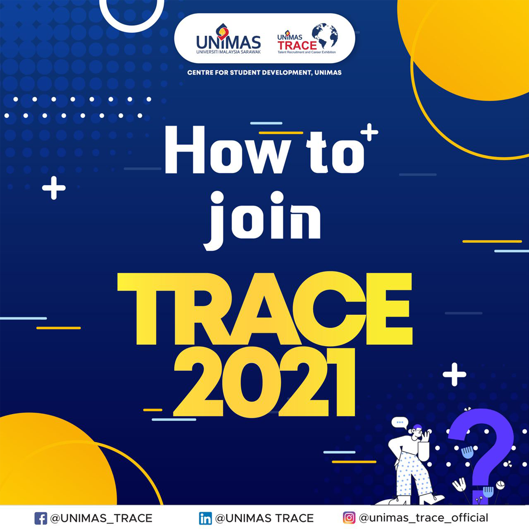 **UNIMAS Talent Recruitment and Career Exhibition 2021 – TRACE2021