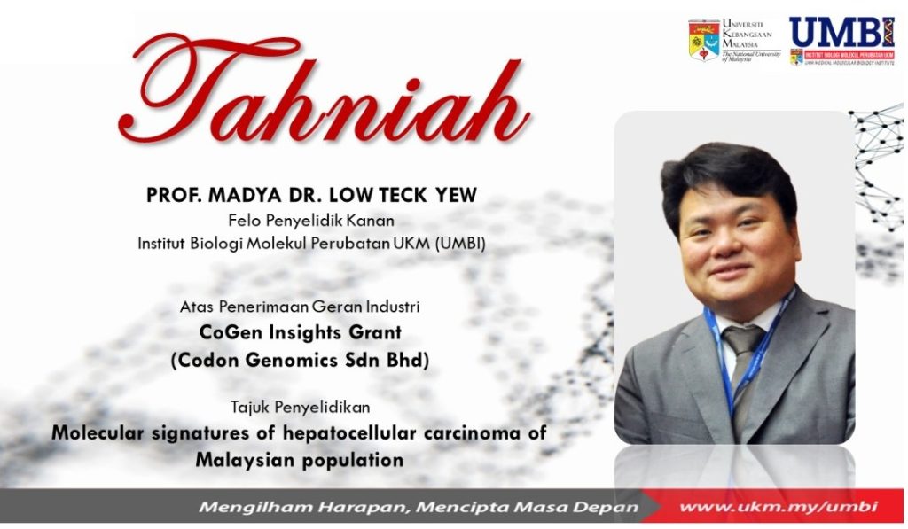 Ucapan Tahniah Prof. Madya Dr. Low Teck Yew UKM Medical Molecular